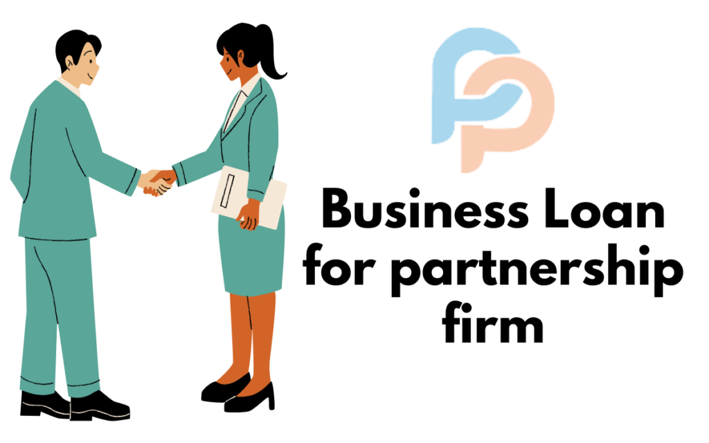 how-to-get-business-loan-for-partnership-firm-in-india-paisapaid