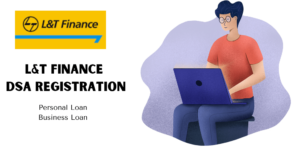 L&T Finance DSA Registration